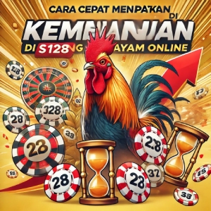 Cara Cepat Mendapatkan Kemenangan di S128 Sabung Ayam Online 